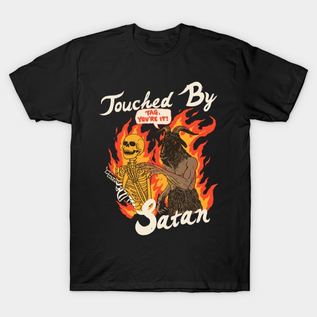 Touched By Satan T-Shirt by Hillary White Rabbit